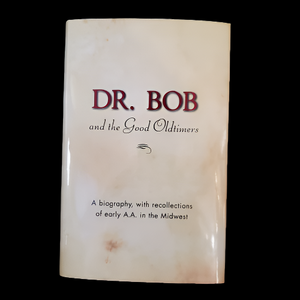 Dr. Bob and the Good Oldtimers